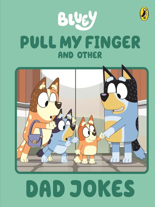 Title details for Pull My Finger and Other Dad Jokes by Bluey - Wait list